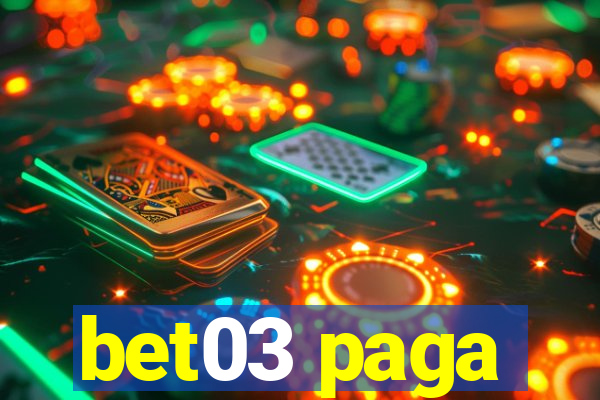 bet03 paga